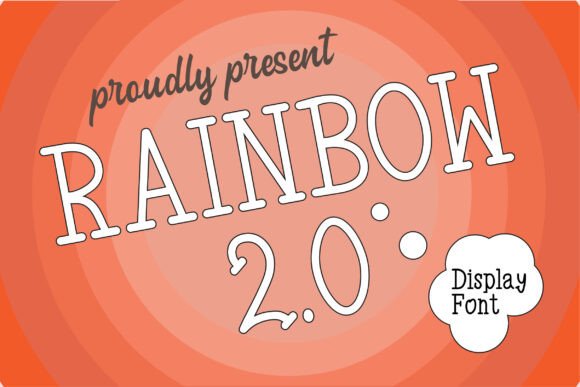 Discover the Emotional Character of Rainbow 2.0 Display Font