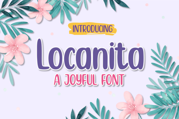Discover the Playful Charm of Locanita