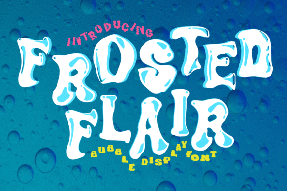 Frosted Flair: A Whimsical Bubble Display Font