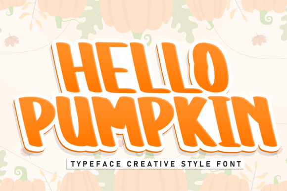 Hello Pumpkin: A Playful Display Font for Charming Designs