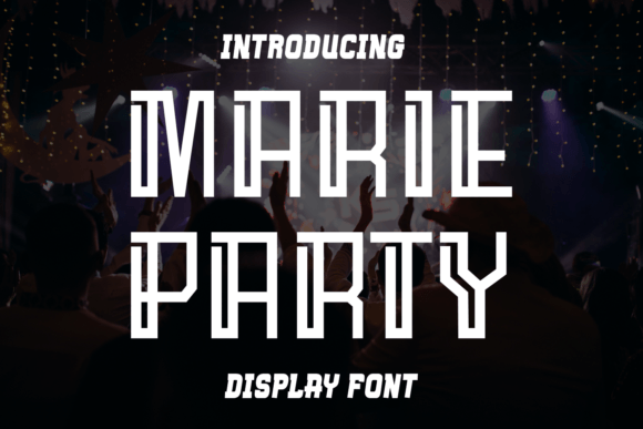 Marie Party: A Bold Display Font for Modern Design