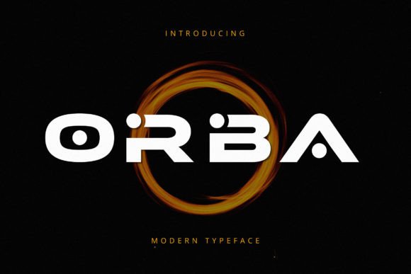 Orba: A Unique Display Font for Modern Creatives